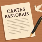 Cartas pastorais: Guia completo para entender, interpretar e aplicar suas mensagens cartas pastorais