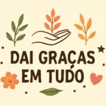 Dai Graças em Tudo: Guia de Gratidão Diária dai graças em tudo