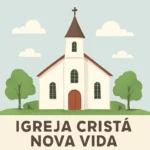 Igreja Cristã Nova Vida: doutrina e comunidade igreja cristã nova vida