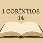 Primeira Coríntios 14: significado, contexto e aplicações práticas primeira coríntios 14