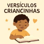 Versiculos Criançinhas: Coleção de versículos curtos para crianças aprenderem valores versiculos criançinhas